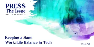 Keeping a Sane Work/Life Balance in Tech