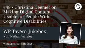 #48 – Christina Deemer on Making Digital Content Usable for People With Cognitive Disabilities