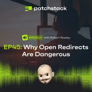 Patchstack Weekly – Why Open Redirects Are Dangerous