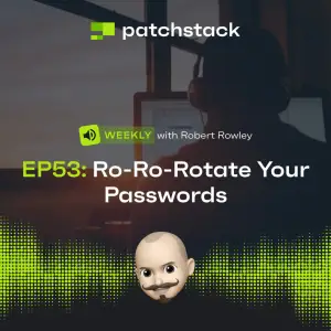 Patchstack Weekly – Rotate Your Passwords