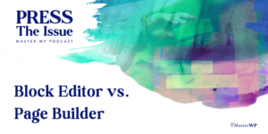 Block Editor vs. Page Builder