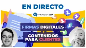 174. Firmas digitales y contenidos para nuestros clientes