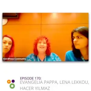 Episode 170 – A Chat With Evangelia Pappa, Lena Lekkou, Hacer Yilmaz