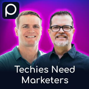 Techies Need Marketers: Devin Walker and Matt Cromwell on the Power of Partnerships to Build Successful Startups