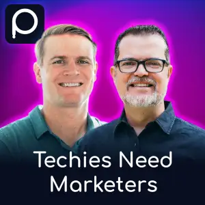 Techies Need Marketers: Devin Walker and Matt Cromwell on the Power of Partnerships to Build Successful Startups