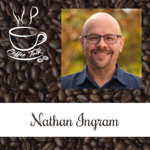 WPCoffeeTalk: Nathan Ingram