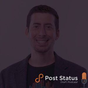 Post Status Draft – Jake Goldman of 10Up on Merging + WP and the Web