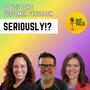 ep041: How Customer Feedback Loops Benefit your Bottom Line and How to Implement Them