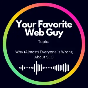 Why (Almost) Everyone is Wrong About SEO