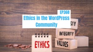 Ethics in the WordPress Community