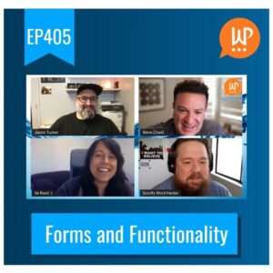 EP405 – Forms and Functionality