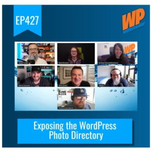 EP427 – Exposing the WordPress Photo Directory