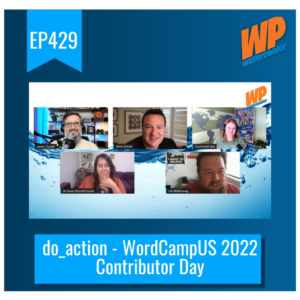 EP429 – do_action: WordCamp US 2002 Contributor Day
