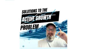 EP432 – Solutions to the Active Growth Problem