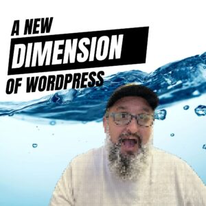 EP436 – A New Dimension of WordPress