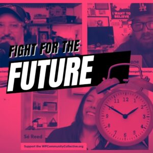 EP464 – Fight for the Future