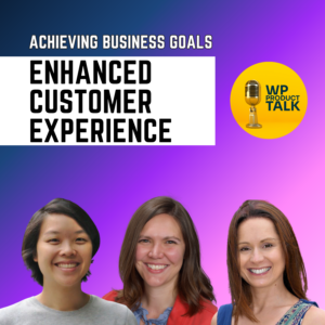 Achieving Business Goals through Enhanced Customer Experience in WordPress