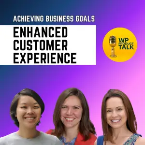 Achieving Business Goals through Enhanced Customer Experience in WordPress