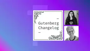 Gutenberg Changelog #92 – Twenty-Twenty-Four, WordPress 6.4 and Gutenberg 16.9 and 17.0