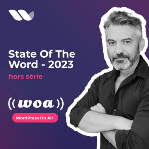 WOA!#HS01 – State Of The Word 2023