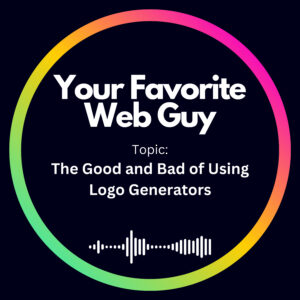 The Good and Bad of Using Logo Generators