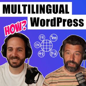 3 Ways to Create Multilingual WordPress Websites