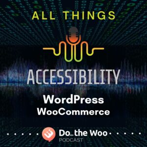 Accessibility Comes to Do the Woo with Anne and Taeke