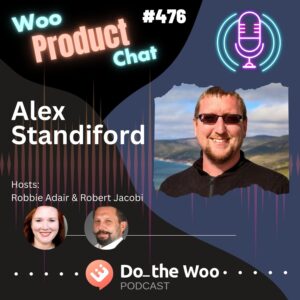 Reimagining Affiliate Programs for Your Woo Biz with Alex Standiford