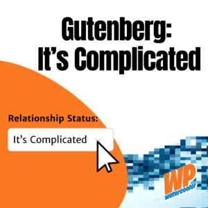 EP482 – Gutenberg It’s Complicated