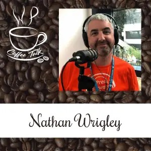 WPCoffeeTalk: Nathan Wrigley