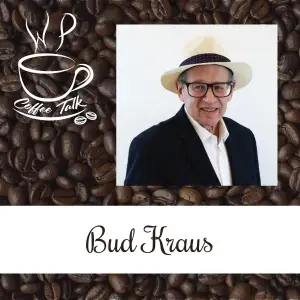 WPCoffeeTalk: Bud Kraus
