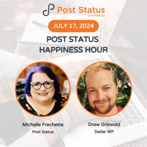 Post Status Happiness Hour | Session One