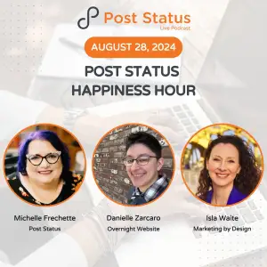 Post Status Happiness Hour | Session Seven