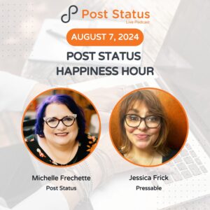Post Status Happiness Hour | Session Four