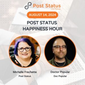 Post Status Happiness Hour | Session Five