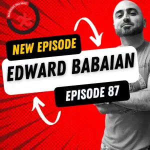 EP87 – Edward Babaian Interview