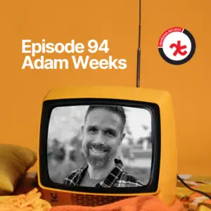 EP94 – Adam Weeks Interview