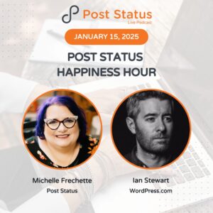 Post Status Happiness Hour | Session Eighteen