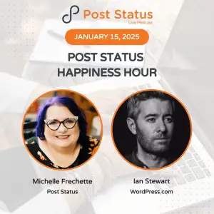 Post Status Happiness Hour | Session Eighteen