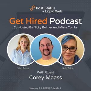 Post Status Get Hired Podcast With Guest Corey Maass
