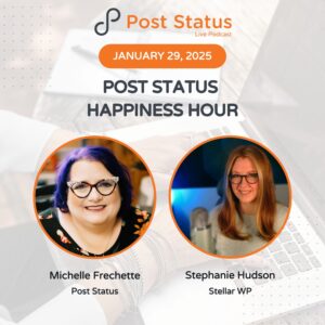 Post Status Happiness Hour | Session Twenty