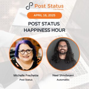 Post Status Happiness Hour | Session Twenty Six