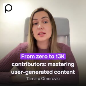 From Zero to 13K Contributors: Tamara Omerovic on Mastering User-Generated Content