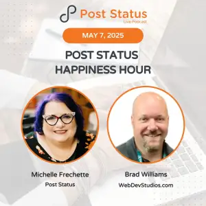 Post Status Happiness Hour | Session Twenty Eight