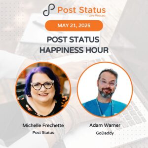 Post Status Happiness Hour | Session Twenty Nine