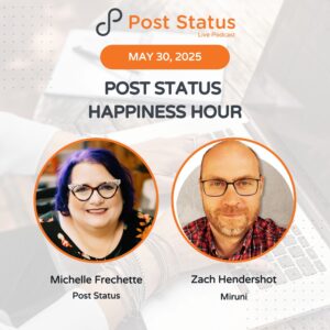 Post Status Happiness Hour | Session Thirty