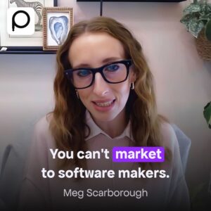 How to Win at Developer Marketing – with Meg Scarborough
