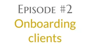 2 – Onboarding clients