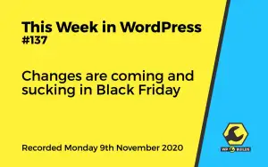 This Week in WordPress #137