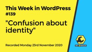 This Week in WordPress #139